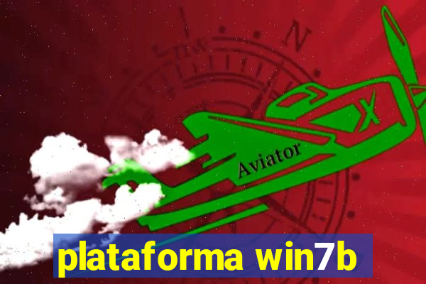 plataforma win7b